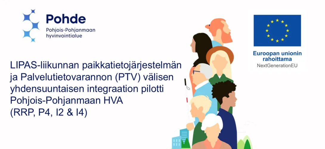 LIPAS-liikunnan paikkatietojärjestelmän ja Palvelutietovarannon (PTV) välisen yhdensuuntaisen integraation pilotti Pohjois-Pohjanmaan HVA. (RRP, P4, I2 & I4)