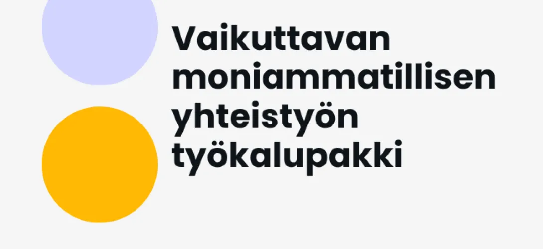 Vaikuttavan moniammatillisen yhteistyön työkalupakki