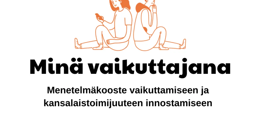 Minä vaikuttajana -menetelmäkooste