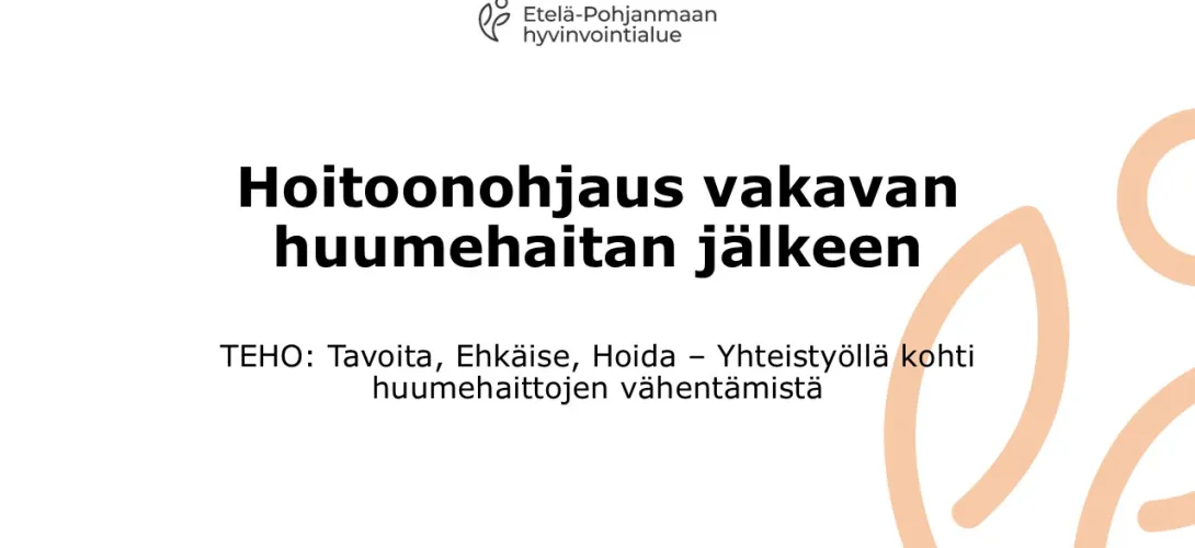Hoitoonohjaus vakavan huumehaitan jälkeen, Etelä-Pohjanmaan hyvinvointialue (ELOSSA - Nuorten huumekuolemien ehkäisyn ohjelma)