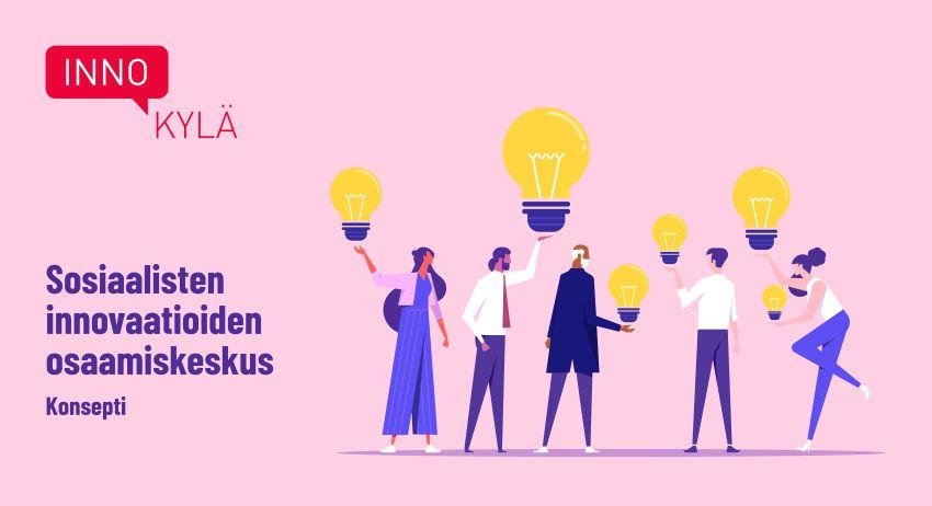 Sosiaalisten innovaatioiden osaamiskeskuksen konsepti