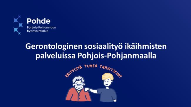 Gerontologinen sosiaalityö ikäihmisten palveluissa Pohjois-Pohjanmaalla