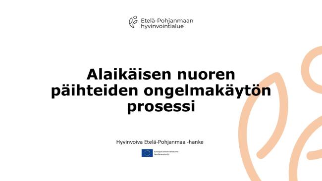 Alaikäisen nuoren päihteiden ongelmakäytön prosessi