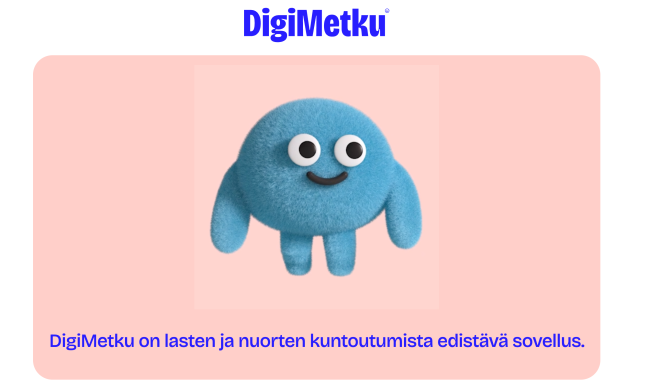 DigiMetku-sovelluksen aloitussivun kuvaa, jossa lukee DigiMetku on lasten ja nuorten kuntoutumista edistävä sovellus.