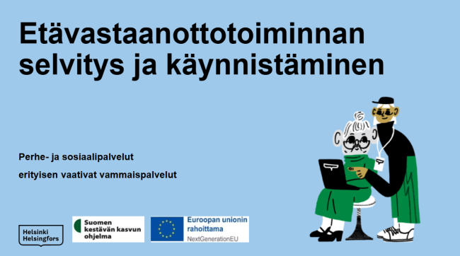 Etävastaanottotoiminnan käynnistäminen, Helsinki