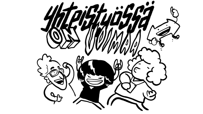 Tiina, vastuutyöntekijä ja ryhmän ohjaaja juhlivat rokisti Tiinan voimaantumista. Yläpuolella lukee rouheilla kirjaimilla Yhteistyössä on voimaa