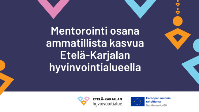 Mentorointi osana ammatillista kasvua Etelä-Karjalan hyvinvointialueella