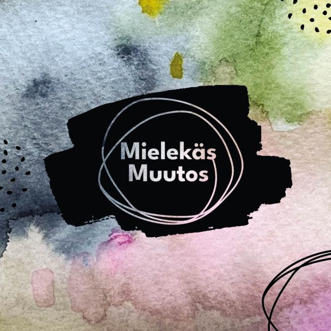 Vesivärimaalauksessa vaaleanpunaisen, harmaan ja vihreän sävyjä pehmeän hattaran omaisesti. Keskellä mustassa pilvessä lukee Mielekäs Muutos.