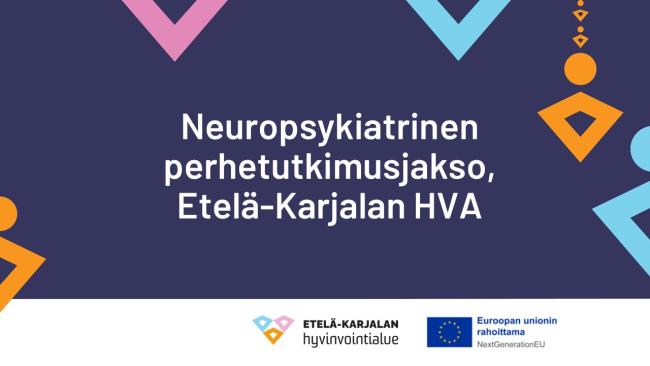 Neuropsykiatrinen perhetutkimusjakso, Etelä-Karjalan HVA 