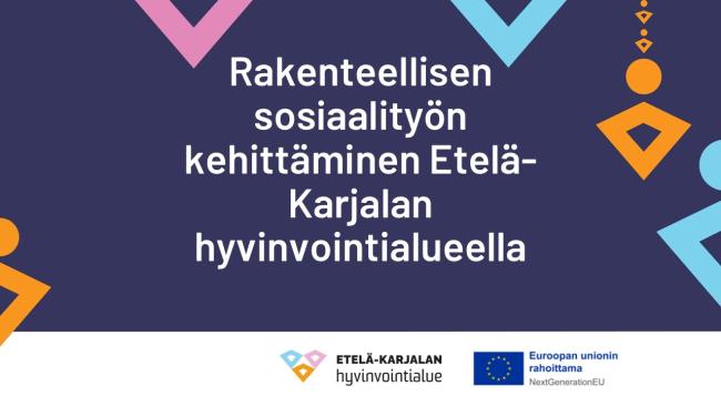 Rakenteellisen sosiaalityön kehittäminen Etelä-Karjalan hyvinvointialueella