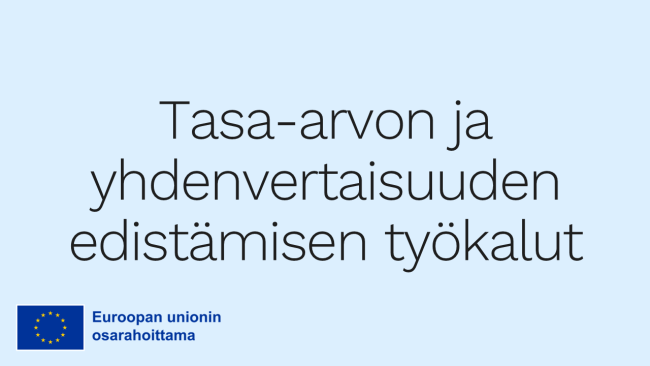 Tasa-arvon ja yhdenvertaisuuden edistämisen työkalut