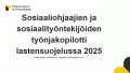 lastensuojelun sosiaaliohjaajan tehtävänkuva